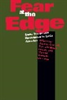 Juan E. Corradi, Juan E. Fagen Corradi, Juan E. Corradi, Corradi Juan E., Patricia Weiss Fagen, Manuel Antonio Garret&amp;oacute N.... - Fear At the Edge