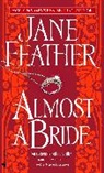 Jane Feather - Almost a Bride