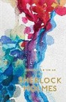 Arthur Conan Doyle, A. C. Doyle, Arthur Conan Doyle, Artur Conan Doyle, Sir Arthur Conan Doyle, etc.... - Shelock holmes
