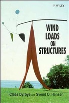 Dyrbye, C Dyrbye, C. D. Dyrbye, Claes Dyrbye, Claës Dyrbye, Claes (Technical University of Denmark Dyrbye... - Wind Loads on Structures