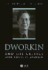 Burley, J Burley, Justine Burley, Justine (National University of Singapore) Burley, Burley Justine, Ronald Dworkin... - Dworkin and His Critics