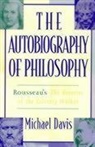 Michael Davis - Autobiography of Philosophy