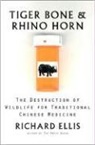 Richard Ellis - Tiger Bone and Rhino Horn