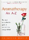 Patricia Davis, Sarah Budd - Aromatherapy A-Z