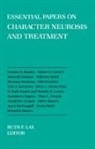 Ruth Lax, Ruth F. Lax, Michael Avery, Ruth F. Lax - Essential Papers on Character Neurosis & Treatment