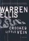Warren Ellis - Crooked Little Vein