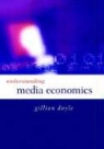 Gillian Doyle - Understanding Media Economics
