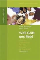 Anto Dinzinger, Anton Dinzinger, Heidi Ehlen - Weil Gott uns liebt