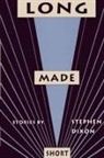 Stephen Dixon, Stephen (Johns Hopkins University) Dixon - Long Made Short