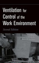Burgess, WA Burgess, William Burgess, William A Burgess, William A. Burgess, William A. (Harvard School of Public Heal Burgess... - Ventilation for Control of the Work Environment
