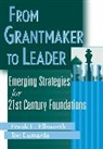 Ellsworth, F Ellsworth, Frank L. Ellsworth, Frank L. Lumarda Ellsworth, Lumarda, Joseph Lumarda... - From Grantmaker to Leader
