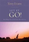 Tony Evans - Let It Go!