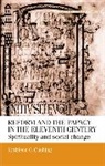 Kathleen G Cushing, Kathleen G. Cushing - Reform and the Papacy in the Eleventh Century