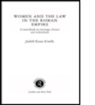 Terry Evans, Judith Evans Grubbs, Judith Evans-Grubbs, Judith Grubbs, Judith Evans Grubbs - Women and the Law in the Roman Empire