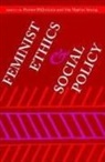 Patrice Diquinzio, Iris Marion Young, Patrice Diquinzio, Iris Marion Young, Marion Young - Feminist Ethics and Social Policy