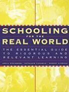 Kathleen Cushman, Kathleen Steinberg Cushman, Robert Riordan, a Steinberg, Adria Steinberg, Adria Cushman Steinberg - Schooling for the Real World