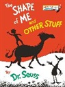Dr Seuss, Dr. Seuss, Seuss, Dr Seuss - The Shape of Me and Other Stuff