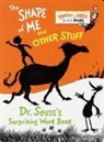 Dr Seuss, Dr. Seuss, Seuss - The Shape of ME and Other Stuff