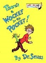 Dr Seuss, Dr. Seuss, Seuss, Dr Seuss - There's a Wocket in My Pocket