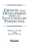 Fei, J Fei, John Fei, John (Chung Hua Institute of Economic Researc Fei, John (Chung Hua Institute of Economic Research) Fei, John Ranis Fei... - Growth and Development From an Evolutionary Perspective
