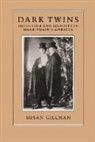Susan Gillman, Gillman Susan - Dark Twins