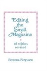 Rowena Ferguson - Editing the Small Magazine