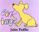 J. Feiffer, Jules Feiffer, Jules Fieffer, Jules Feiffer - Bark, George