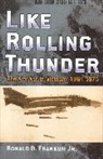 Jr. Frankum, Ronald B Frankum, Ronald B. Frankum, Ronald Bruce Frankum - Like Rolling Thunder