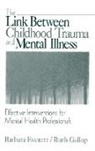 Barbara Everett, Barbara Gallop Everett, Ruth Gallop - Link Between Childhood Trauma and Mental Illness