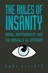Carl Elliott - The Rules of Insanity