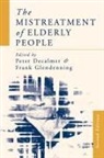 Peter Decalmer, Peter Glendenning Decalmer, Frank Glendenning, Peter Decalmer, Decalmer Peter, Frank J Glendenning... - Mistreatment of Elderly People