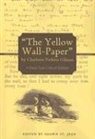 Charlotte Perkins Gilman, Shawn St. (EDT) Jean, Shawn Stjean, Shawn St. Jean, Shawn St Jean, Shawn St. Jean... - The Yellow Wall-Paper by Charlotte Perkins Gilman
