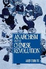 Arif Dirlik, Dirlik Arif - Anarchism in the Chinese Revolution