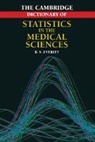 Everitt, Brian Everitt, Brian S. Everitt - Cambridge Dictionary of Statistics in the Medical Sciences