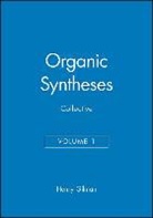 A. H. Blatt, H. Gilman, Henry Gilman, Henry Blatt Gilman, GILMAN HENRY BLATT A H, A. H. Blatt... - Organic Syntheses, Collective Volume 1