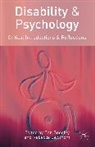 Dan Goodley, Rebecca Lawthom, Dan Goodley, Rebecca Lawthom - Disability and Psychology