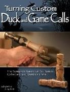Ed Glenn, Ed Keats Glenn, Greg Keats - Turning Custom Duck Calls