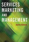 A. Gilmore, Audrey Gilmore, Gilmore Audrey - Services Marketing and Management