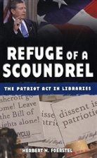 Herbert N. Foerstel, Foerstel Herbert N. - Refuge of a Scoundrel