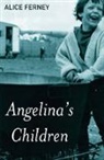 Alice Ferney - Angelina's Children