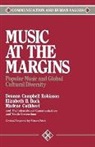 Elizabeth Buck, Marlene Cuthbert, Deanna Buck Robinson, Deanna Campbell Robinson, Deanna Campbell Buck Robinson, ROBINSON DEANNA BUCK ELIZABETH C - Music At the Margins