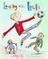 Lesley Ely, Polly Dunbar - Looking After Louis