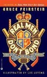 Bruce Feirstein, Lee Lorenz, Lee Lorenz - Real Men Don't Bond: How to Be a Real Man in an Age of Whiners