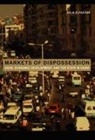 Elyachar, Julia Elyachar, Julia Elyachar - Markets of Dispossession