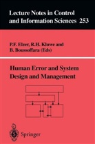 B Boussoffara, B. Boussoffara, P F Elzer, P. Elzer, P. F. Elzer, P.F. Elzer... - Human Error and System Design and Management
