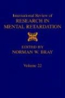 Edited by Laraine M Glidden, Glidden, Donald L. Medin, Laraine Masters Glidden - International Review of Research in Mental Retardation