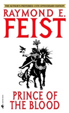 Raymond Feist, Raymond E Feist, Raymond E. Feist - Prince of the Blood