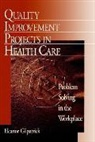 Gilpatrick, Eleanor Gilpatrick, Eleanor G Gilpatrick, Eleanor G. Gilpatrick - Quality Improvement Projects in Health Care