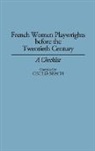 Cecilia M. Beach, Cecilia Beach - French Women Playwrights Before the Twentieth Century