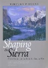 Timothy P. Duane, Duane Timothy P. - Shaping the Sierra